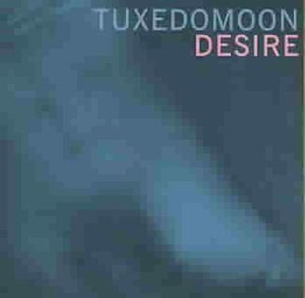 Tuxedomoon: Desire (CD)