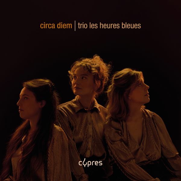 Trio Les Heures Bleues - Circa Diem (CD)