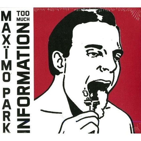Maxïmo Park: Too Much Information (CD)
