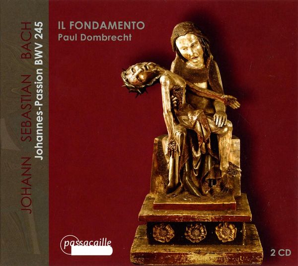 Johann Sebastian Bach: Johannes-Passion BWV 245 (2 CDs)