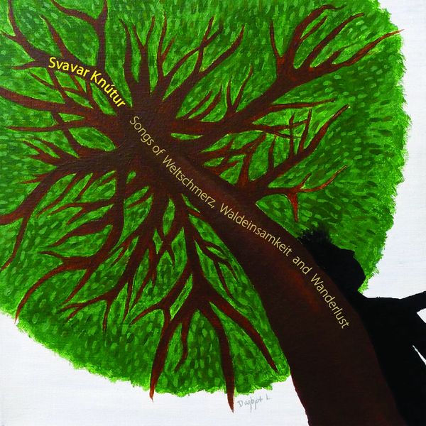 Svavar Knútur: Songs of Weltschmerz, Waldeinsamkeit and Wande... (CD)