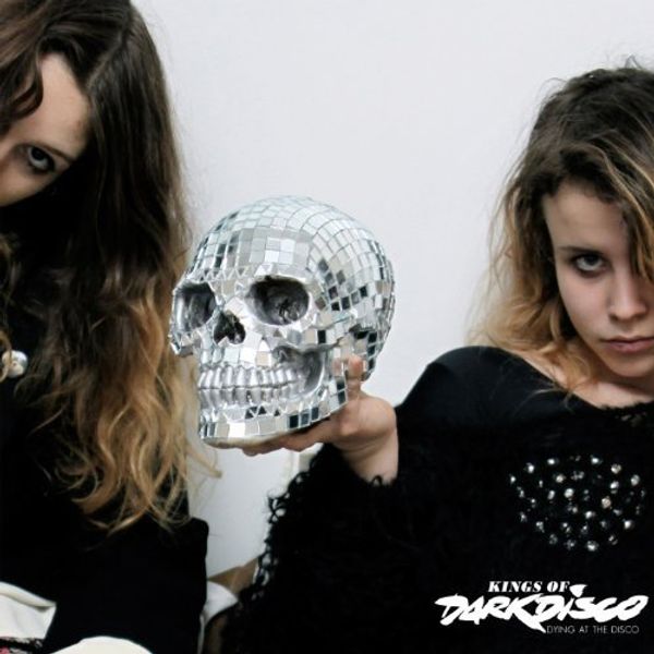Kings Of Dark Disco: Dying At The Disco (CD)