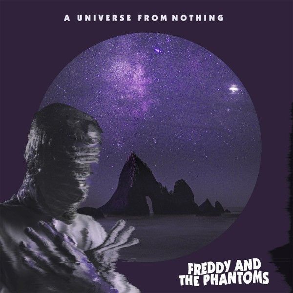 Freddy And The Phantoms: A Universe From Nothing (CD)