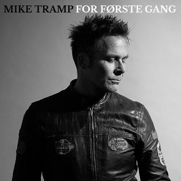 Mike Tramp (ex White Lion): For Første Gang (CD)