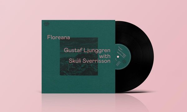 Gustaf Ljunggren & Skuli Sverrisson: Floreana (Vinyl-LP)