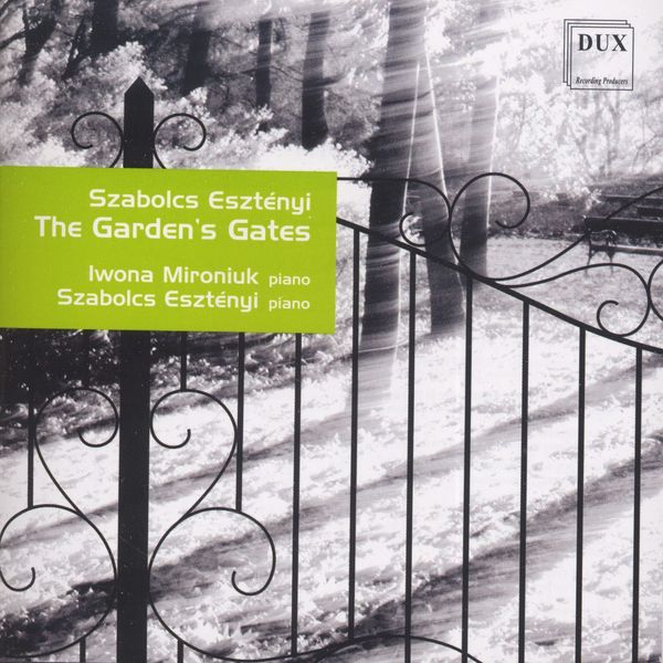 Szabolcs Esztenyi: Werke für 2 Klaviere "The Gardens Gates" (CD)