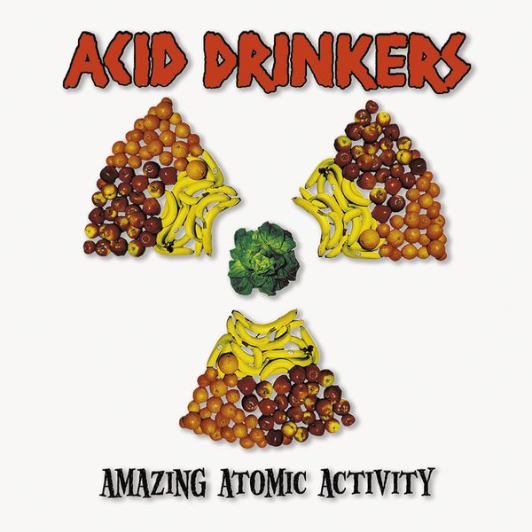 Acid Drinkers: Amazing Atomic Activity (CD)