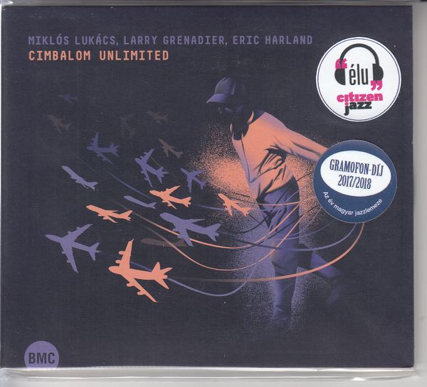 Miklós Lukács, Larry Grenadier & Eric Harland: Cimbalom Unlim... (CD)