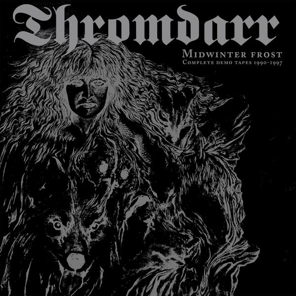 Thromdarr: Midwinter Frost: Complete Demo Tapes 1990 - 1997 (2 CDs)