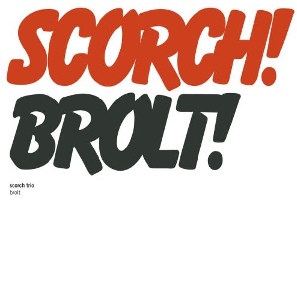 Scorch Trio: Brolt (CD)
