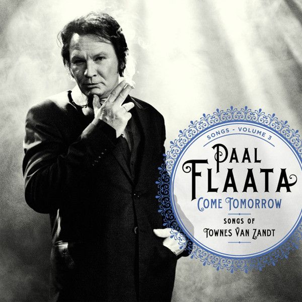 Paal Flaata: Come Tomorrow - Songs.. (CD)
