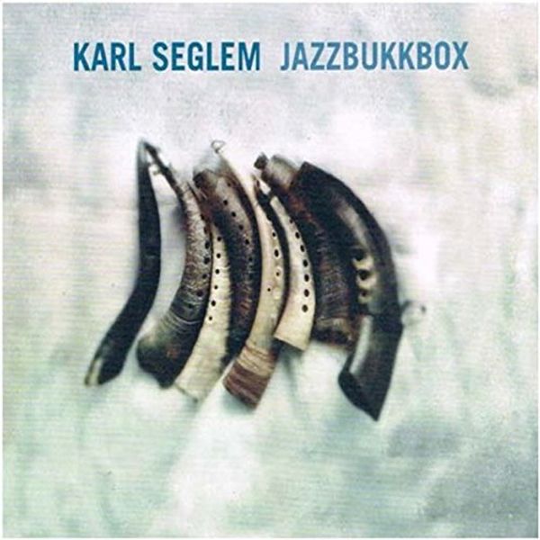 Karl Seglem: Jazzbukkbox (3 CDs)