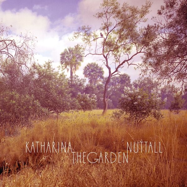 Katharina Nuttall: The Garden (Vinyl-LP)