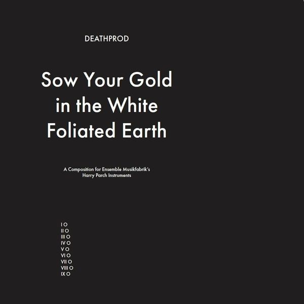 Deathprod: Sow Your Gold In The White Foliated Earth (CD)