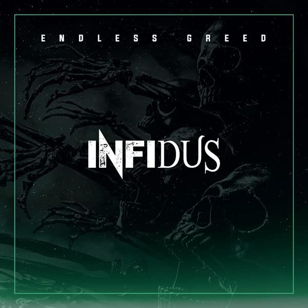 Infidus: Endless Greed (CD)