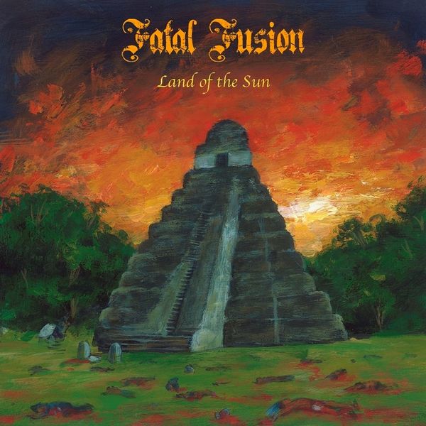 Fatal Fusion: Land Of The Sun (CD)