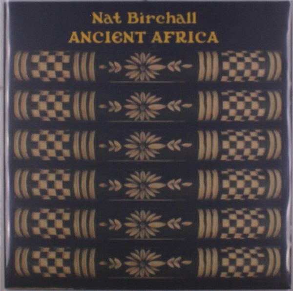 Nat Birchall: Ancient Africa (Vinyl-LP)