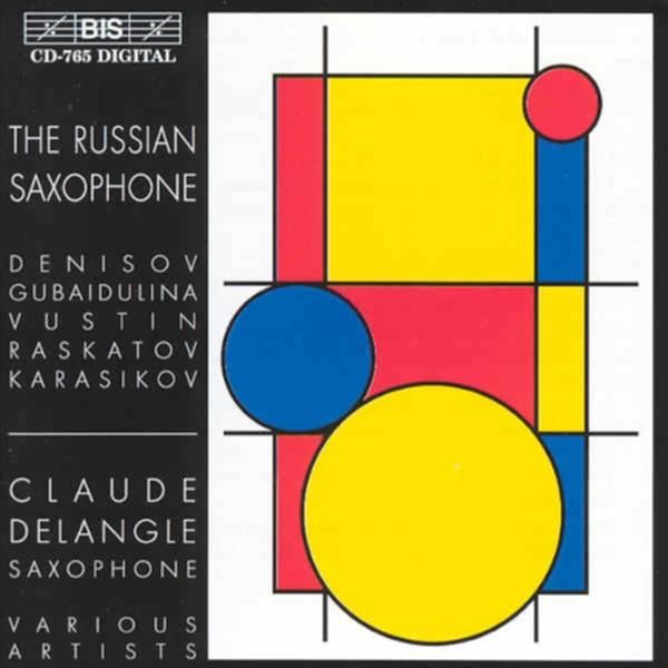 Claude Delangle - The Russian Saxophone (CD)