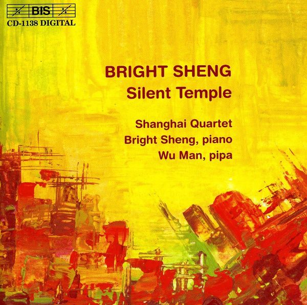 Bright Sheng: Streichquartette Nr.3 & 4 (CD)