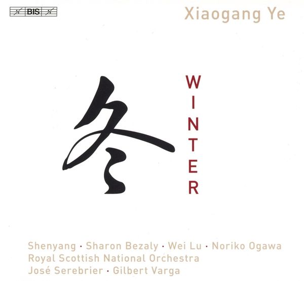 Xiaogang Ye: Orchesterwerke "Winter" (CD)