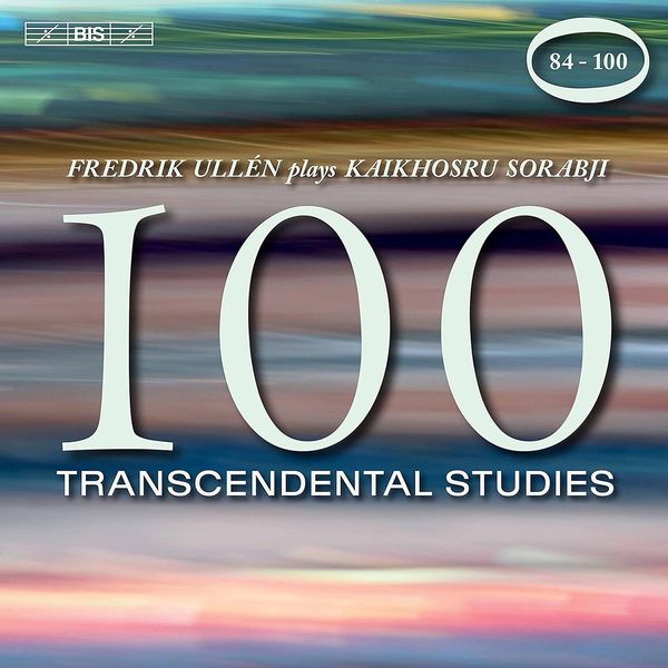 Kaikhoshru Sorabji: Transzendentale Etüden Nr.84-100 (2 CDs)