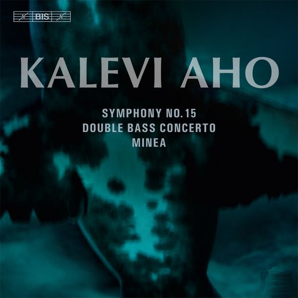 Kalevi Aho: Symphonie Nr.15 (Super Audio CD)
