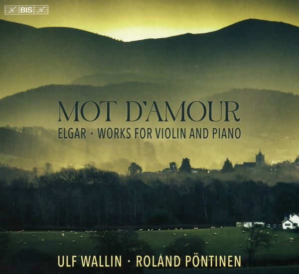 Edward Elgar: Werke für Violine & Klavier (Super Audio CD)