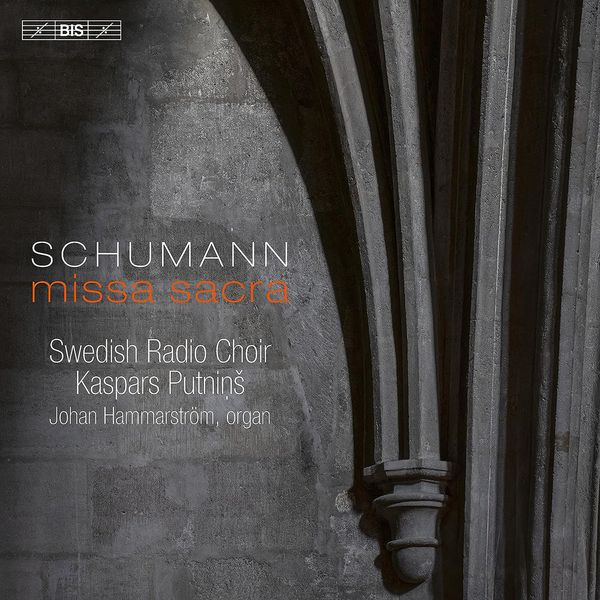 Robert Schumann: Missa Sacra op.147 (Super Audio CD)