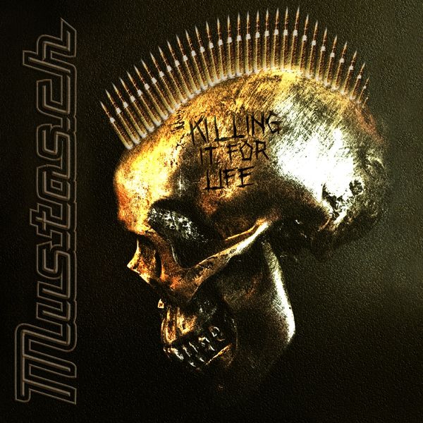 Mustasch: Killing It For Life (CD)