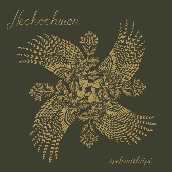 Nechochwen: Spelewithiipi (CD)
