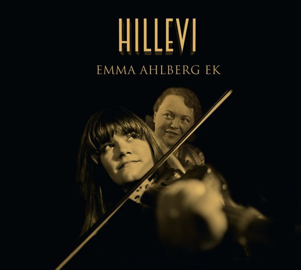 Ahlberg Ek: Hillevi (CD)