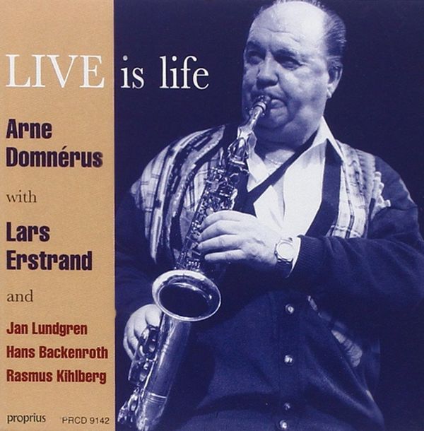 Arne Domnerus: Live Is Life (CD)