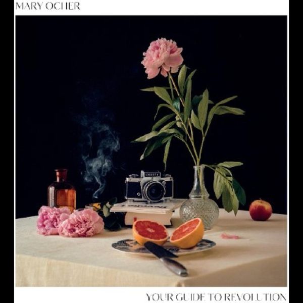 Mary Ocher: Your Guide To Revolution (180g) (Vinyl-LP)