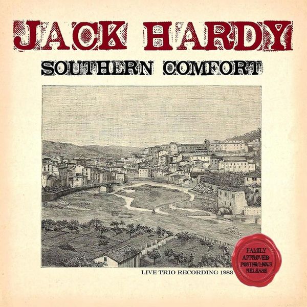 Jack Hardy: Southern Comfort (CD)