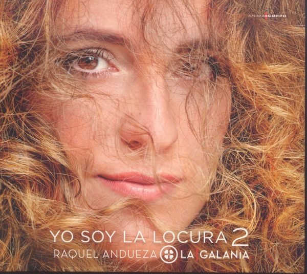 Raquel Andueza - Yo Soy La Locura (CD)