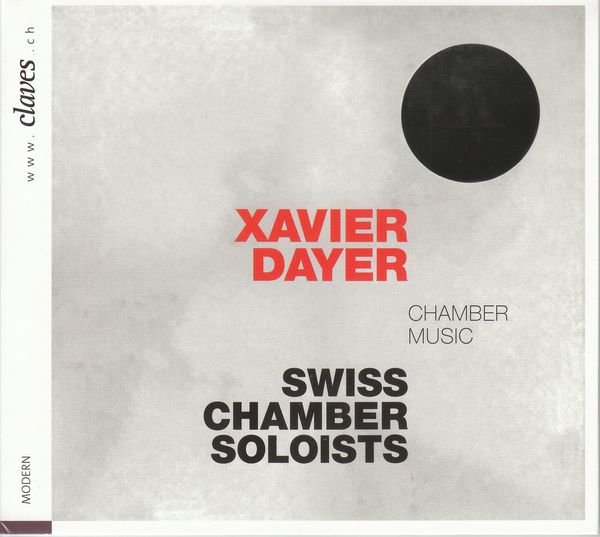 Xavier Dayer: Kammermusik (CD)