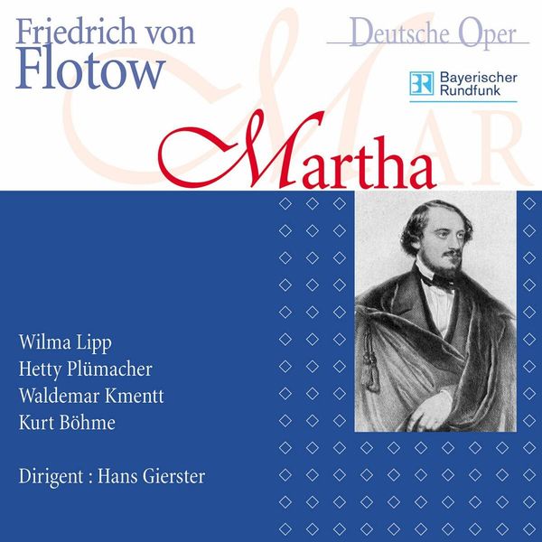 Friedrich von Flotow: Martha/Von Flotow (2 CDs)