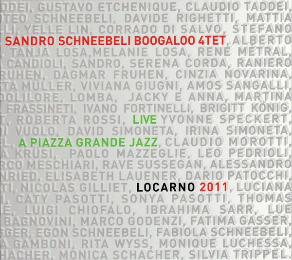 Sandro Schneebeli: Live A Piazza Grande Jazz, Locarno 2011 (CD)
