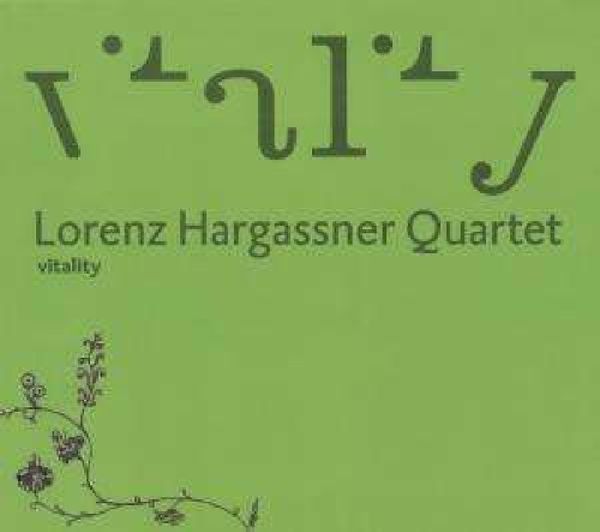 Lorenz Hargassner: Vitality (CD)