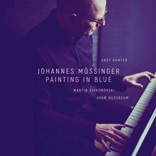 Johannes Mössinger: Painting In Blue (CD)