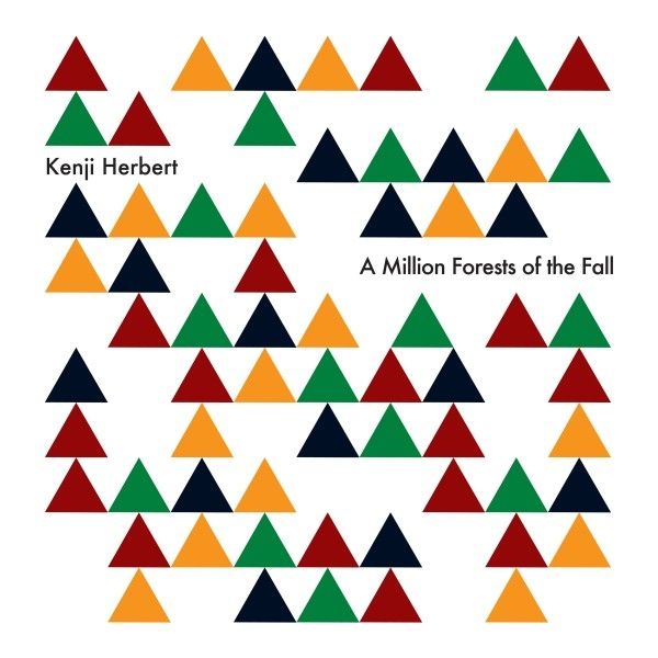 Kenji Herbert: A Million Forests Of The Fall (CD)