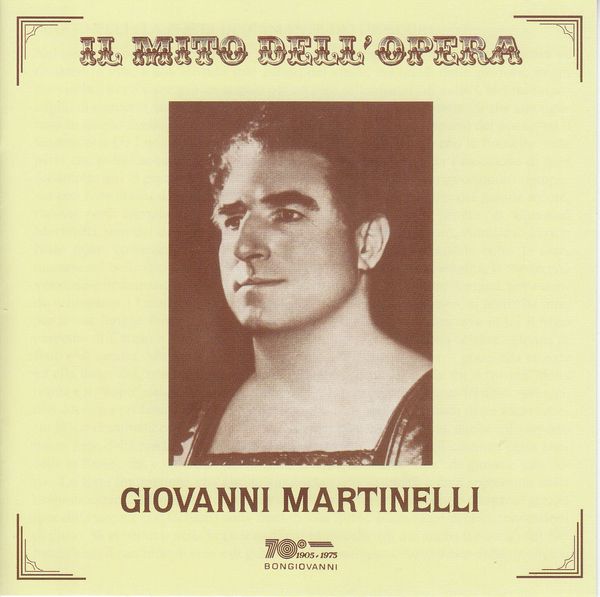 Giovanni Martinelli - Il Mito Dell Opera (CD)