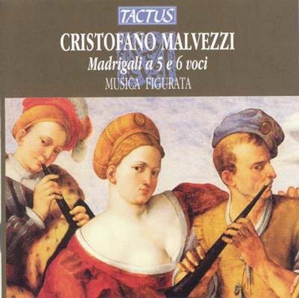 Cristofano Malvezzi: Madrigali zu 5 & 6 Stimmen (CD)