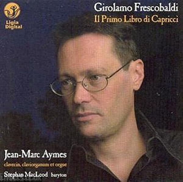 Girolamo Frescobaldi: Il Primo Libro di Capricci (1624) (CD)