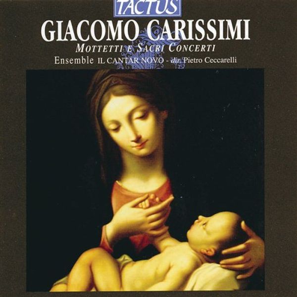 Giacomo Carissimi: Mottetti e Sacri Concerti (CD)