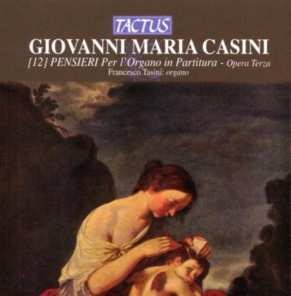 Giovanni Maria Casini: Pensieri Nr.1-12 für Orgel (CD)
