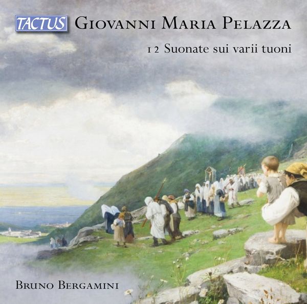 Giovanni Maria Pelazza: Orgelsonaten Nr.1-12 (CD)