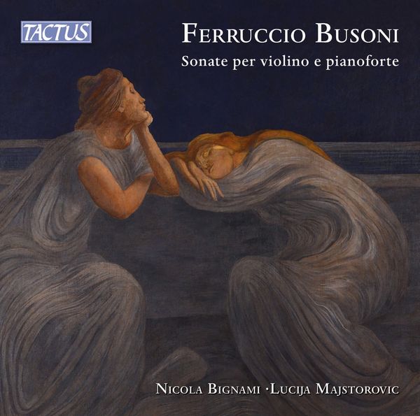 Ferruccio Busoni: Sonaten f.Violine & Klavier Nr.1 & 2 (CD)