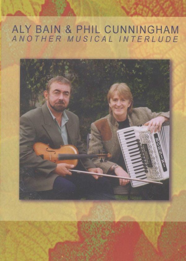 Aly Bain & Phil Cunningham: Another Musical Interlude (DVD)