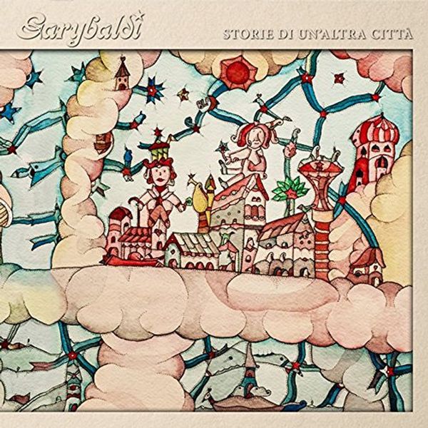 Garybaldi: Storie Di UnAltra Città (CD)